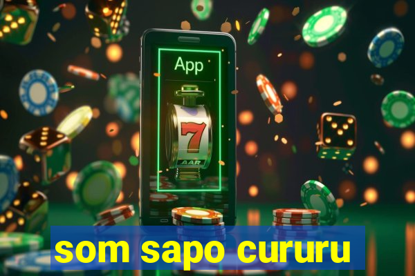 som sapo cururu